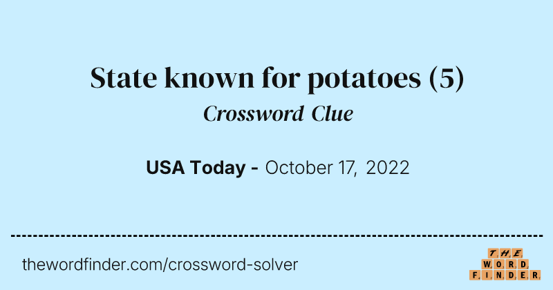 State known for potatoes crossword clue image