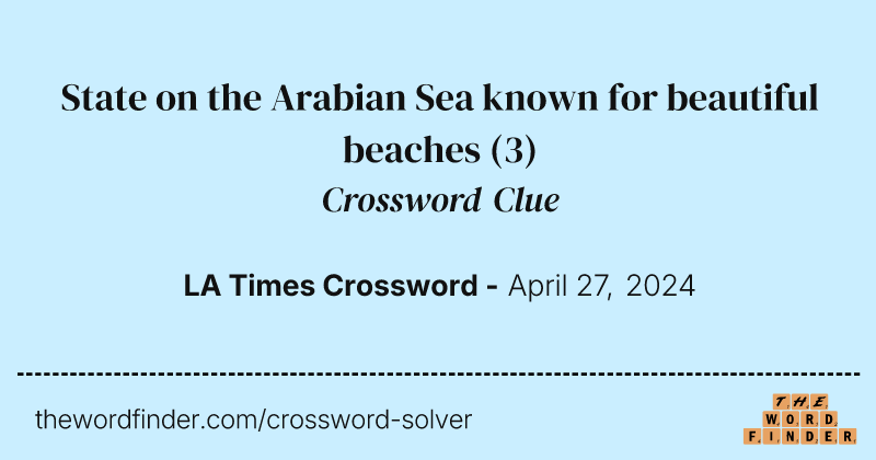 State on the Arabian Sea known for beautiful beaches crossword clue image