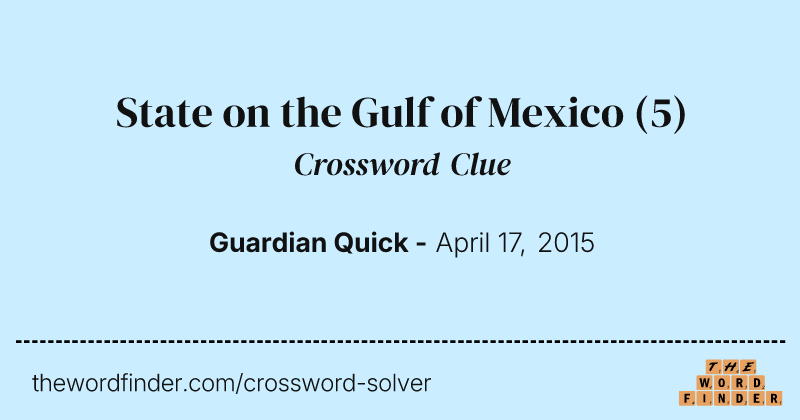 State on the Gulf of Mexico crossword clue image