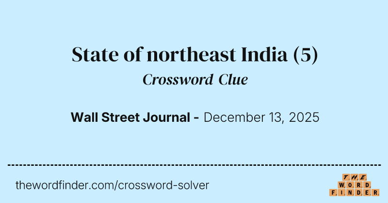 State of northeast India crossword clue image