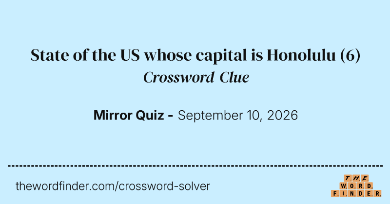 State of the US whose capital is Honolulu crossword clue image