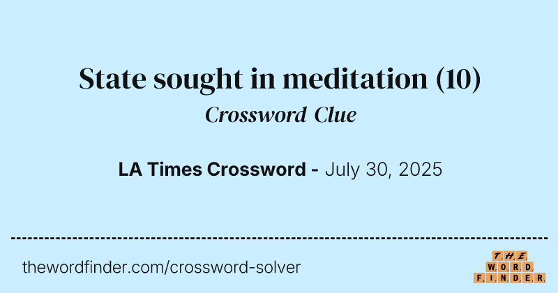 State sought in meditation crossword clue image