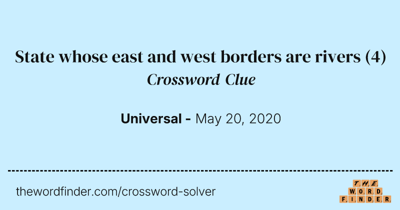 State whose east and west borders are rivers crossword clue image