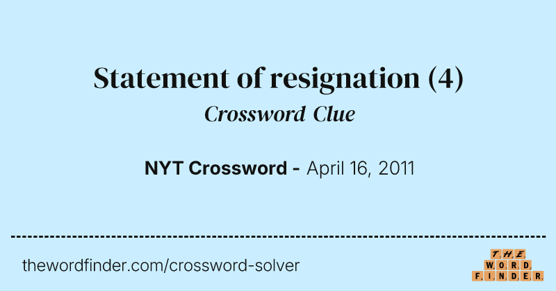 Statement of resignation crossword clue image