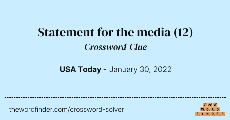 Statement for the media crossword clue image