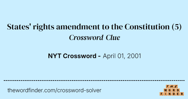 States' rights amendment to the Constitution crossword clue image