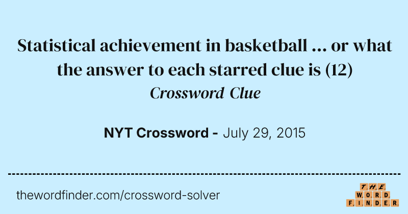 Statistical achievement in basketball ... or what the answer to each starred clue is crossword clue image