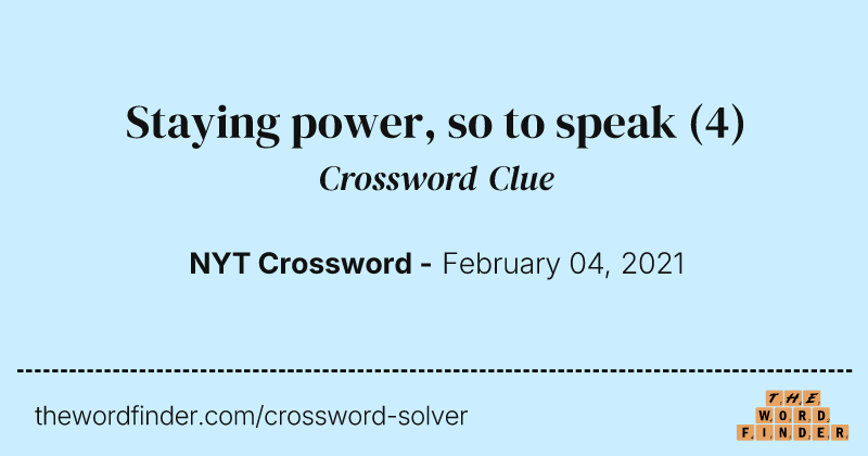 Staying power, so to speak crossword clue image