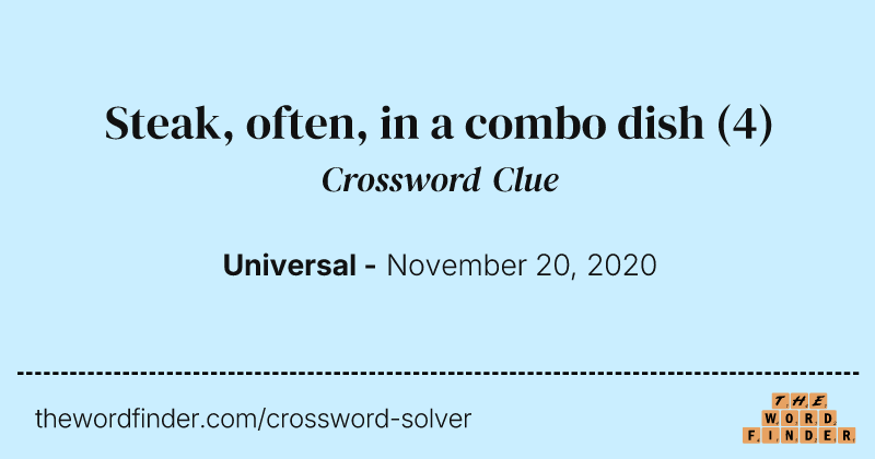 Steak, often, in a combo dish crossword clue image