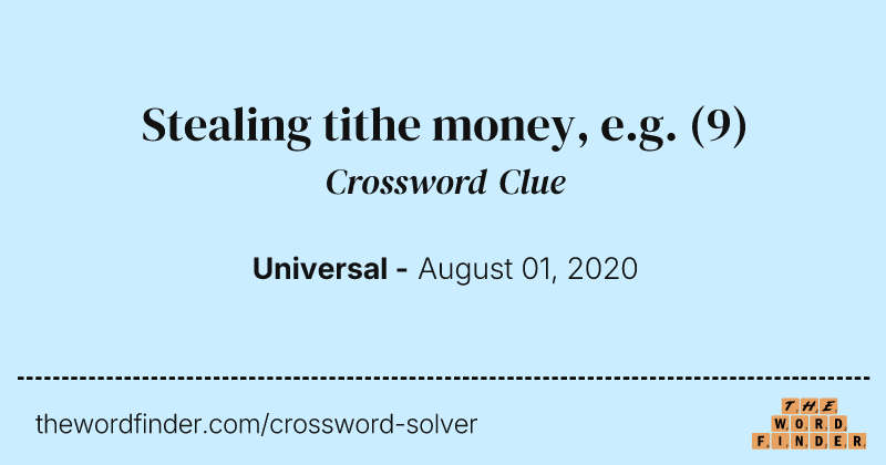 Stealing tithe money, e.g. crossword clue image