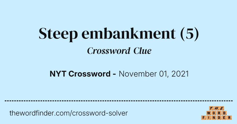 Steep embankment crossword clue image