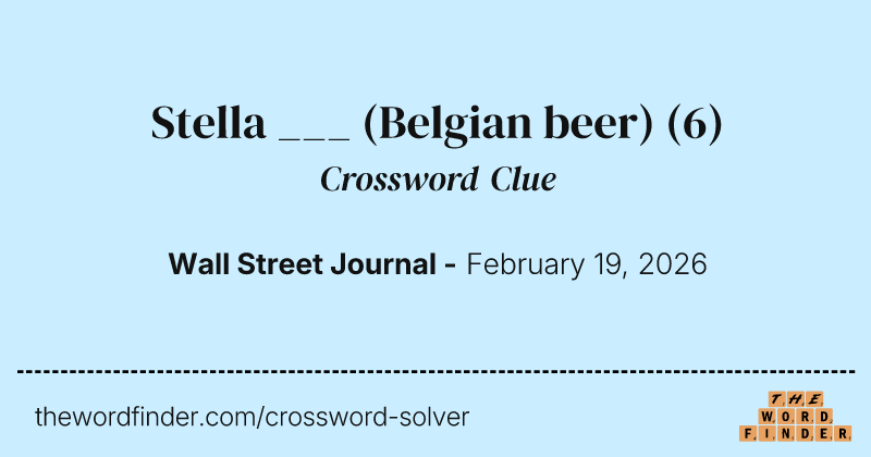 Stella ___ (Belgian beer) crossword clue image