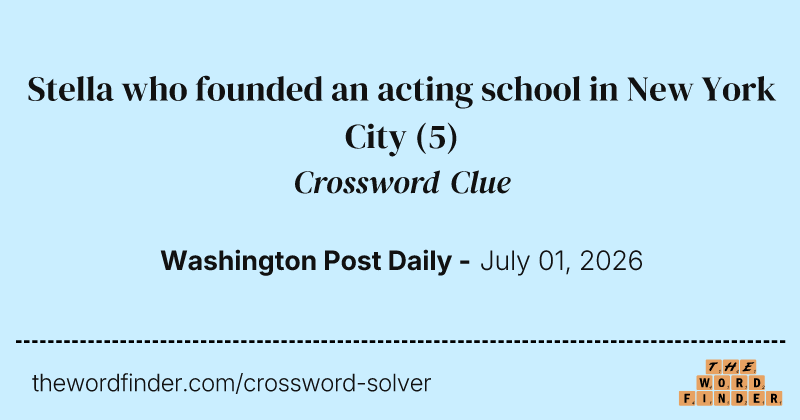 Stella who founded an acting school in New York City crossword clue image