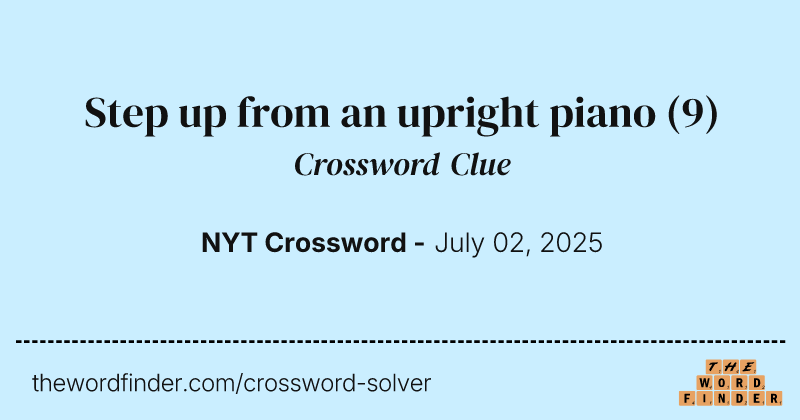 Step up from an upright piano crossword clue image
