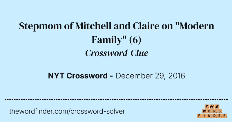 Stepmom of Mitchell and Claire on "Modern Family" crossword clue image
