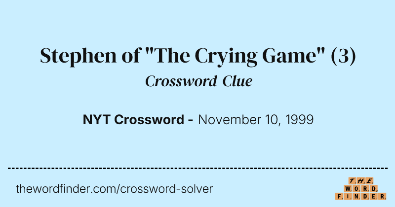 Stephen of "The Crying Game" crossword clue image