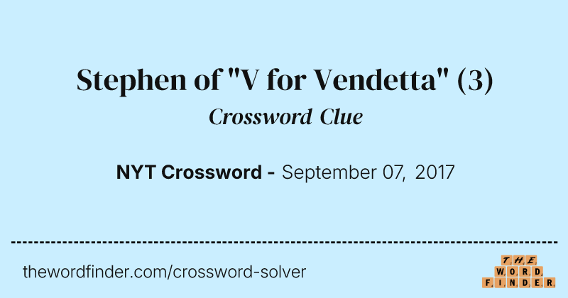 Stephen of "V for Vendetta" crossword clue image