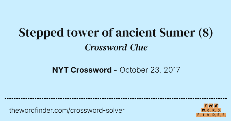 Stepped tower of ancient Sumer crossword clue image