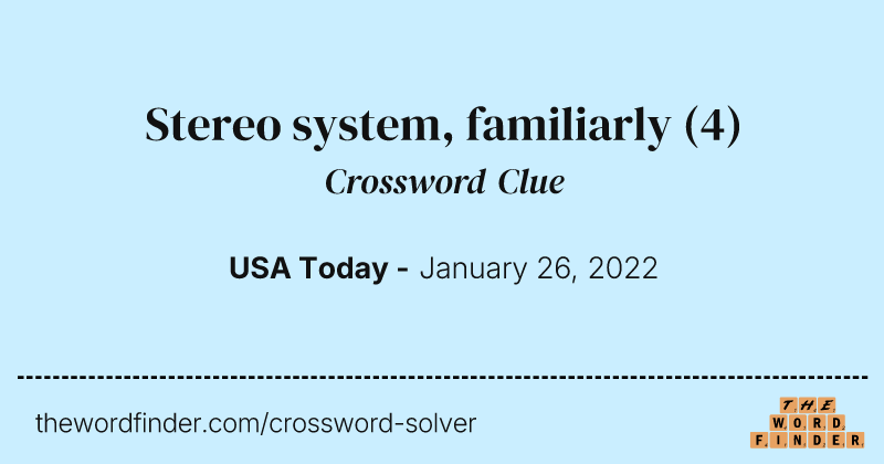 Stereo system, familiarly crossword clue image