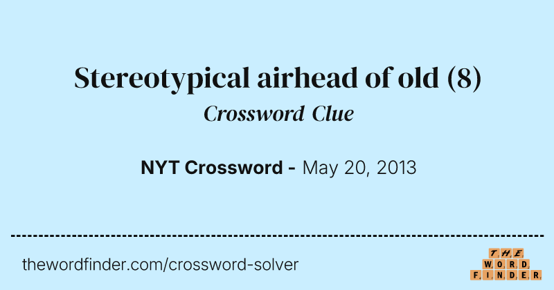 Stereotypical airhead of old crossword clue image