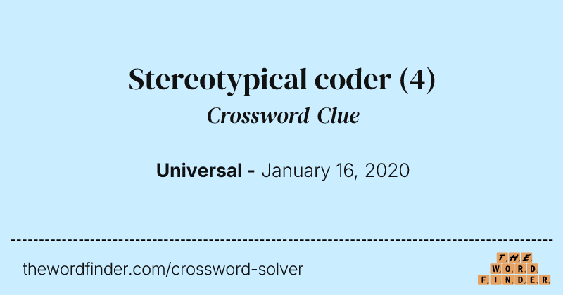 Stereotypical coder crossword clue image