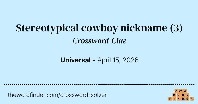 Stereotypical cowboy nickname crossword clue image