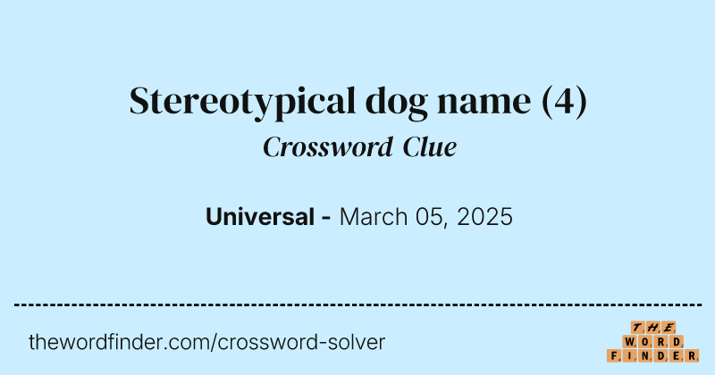 Stereotypical dog name crossword clue image