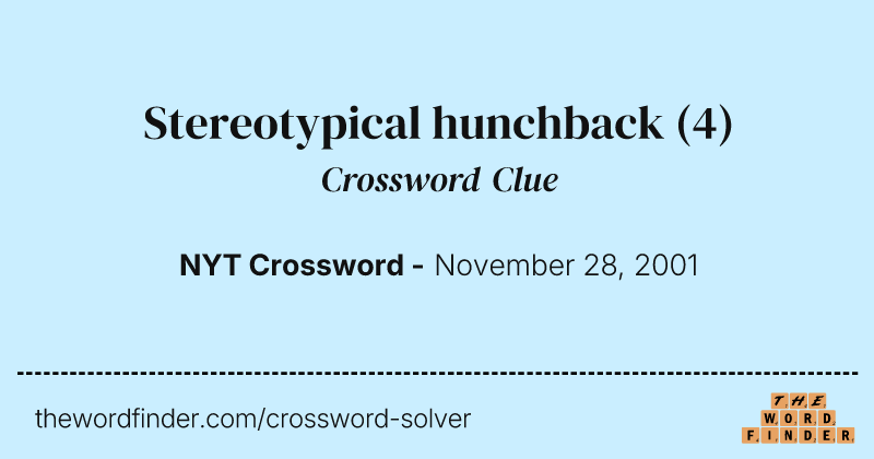 Stereotypical hunchback crossword clue image