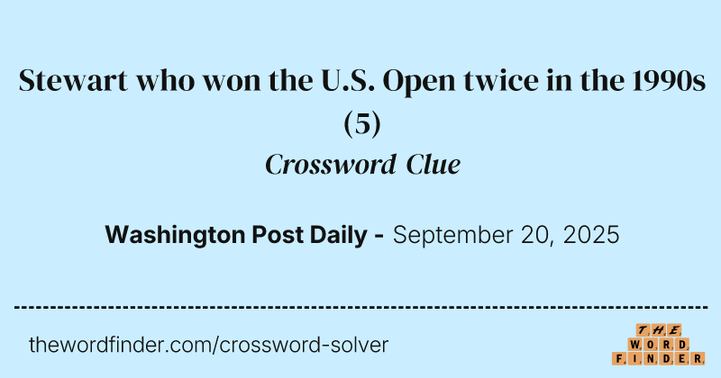 Stewart who won the U.S. Open twice in the 1990s crossword clue image