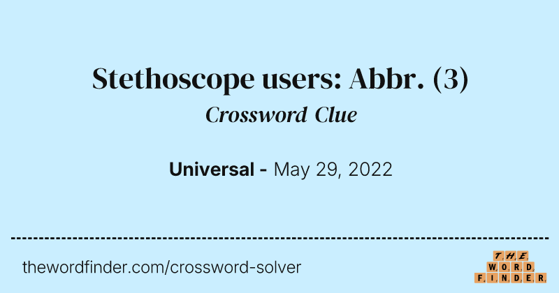 Stethoscope users: Abbr. crossword clue image