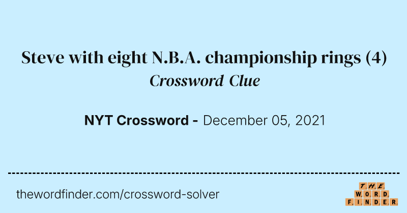 Steve with eight N.B.A. championship rings crossword clue image