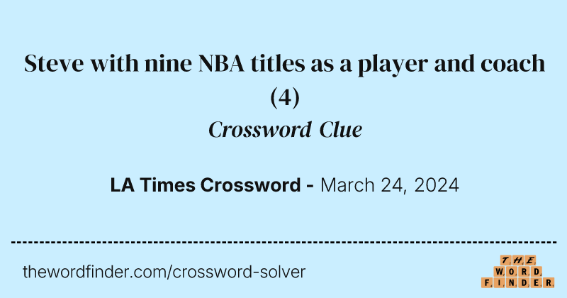 Steve with nine NBA titles as a player and coach crossword clue image