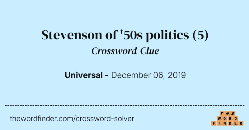 Stevenson of '50s politics crossword clue image