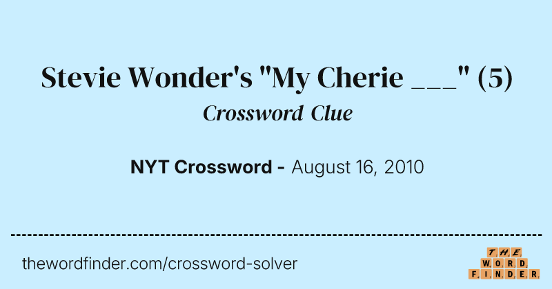 Stevie Wonder's "My Cherie ___" crossword clue image