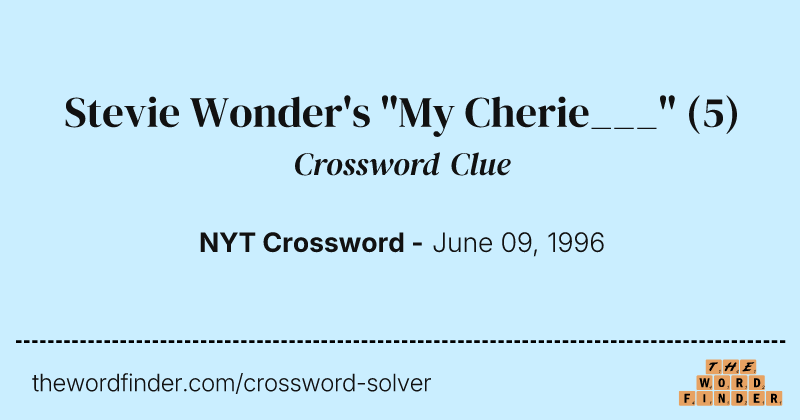 Stevie Wonder's "My Cherie___" crossword clue image