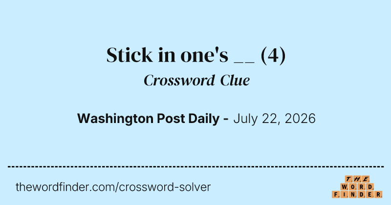Stick in one's __ crossword clue image