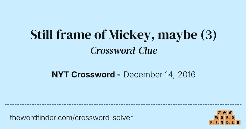 Still frame of Mickey, maybe crossword clue image