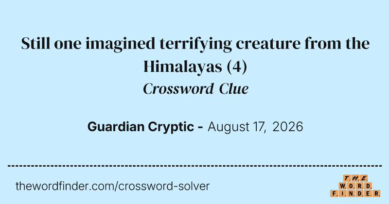 Still one imagined terrifying creature from the Himalayas crossword clue image