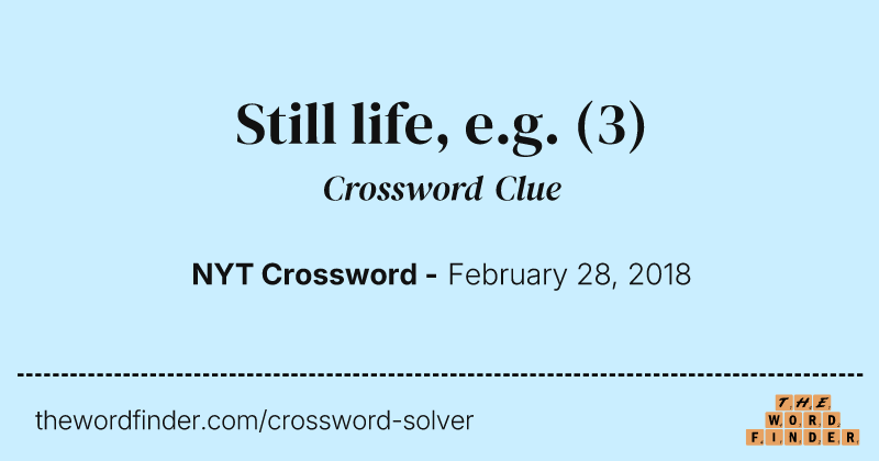 Still life, e.g. crossword clue image