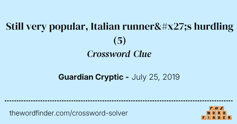 Still very popular, Italian runner's hurdling crossword clue image