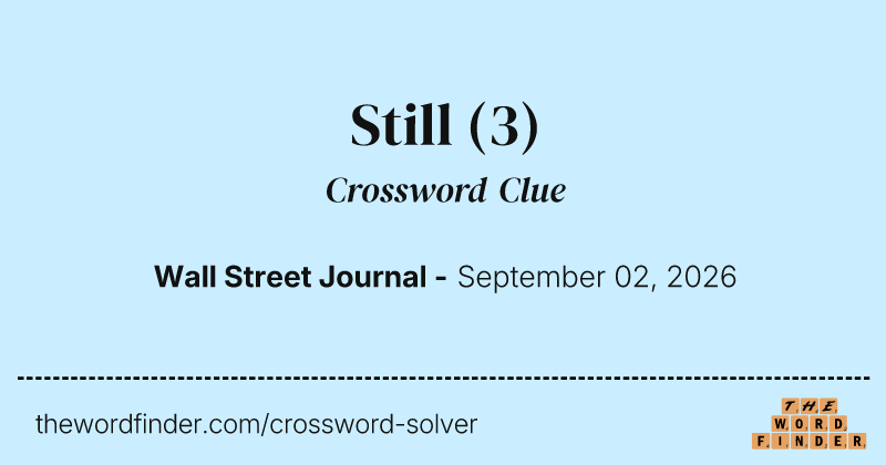 Still crossword clue image
