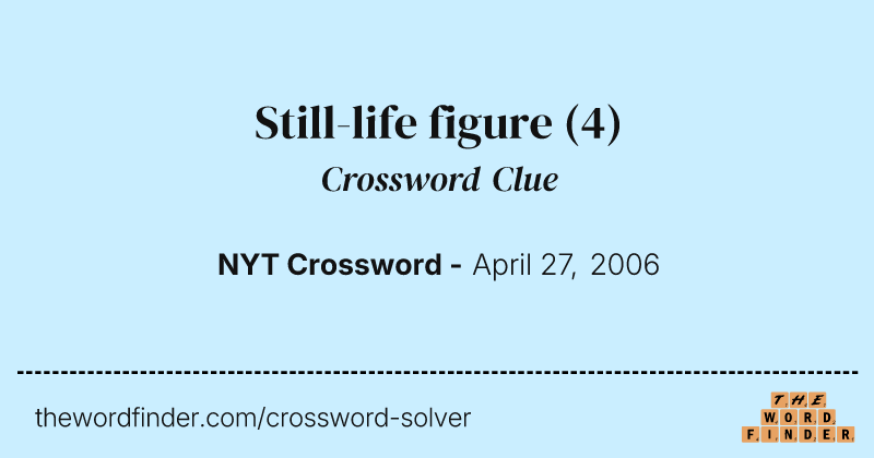 Still-life figure crossword clue image