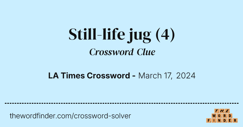 Still-life jug crossword clue image