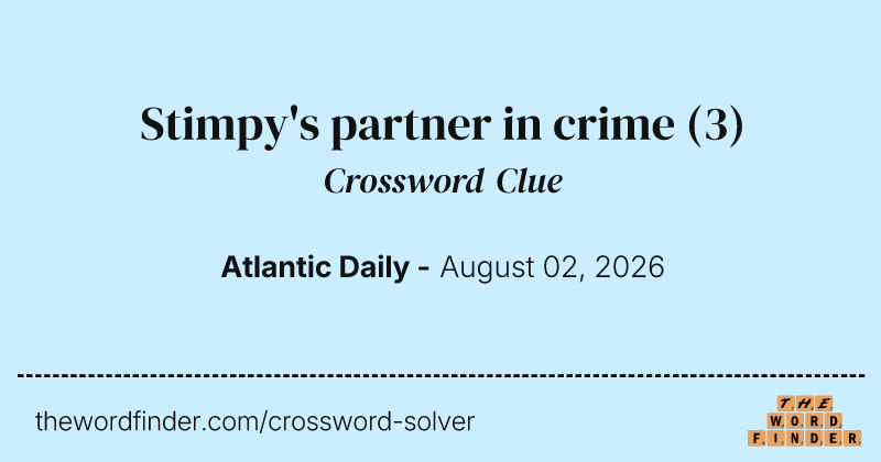 Stimpy's partner in crime crossword clue image