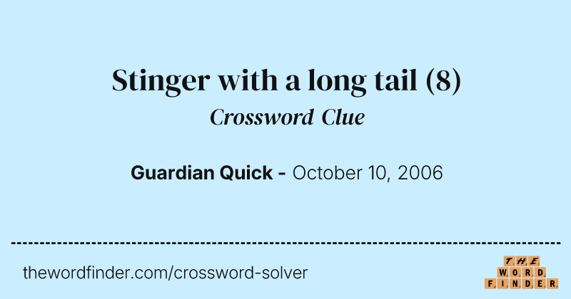 Stinger with a long tail crossword clue image