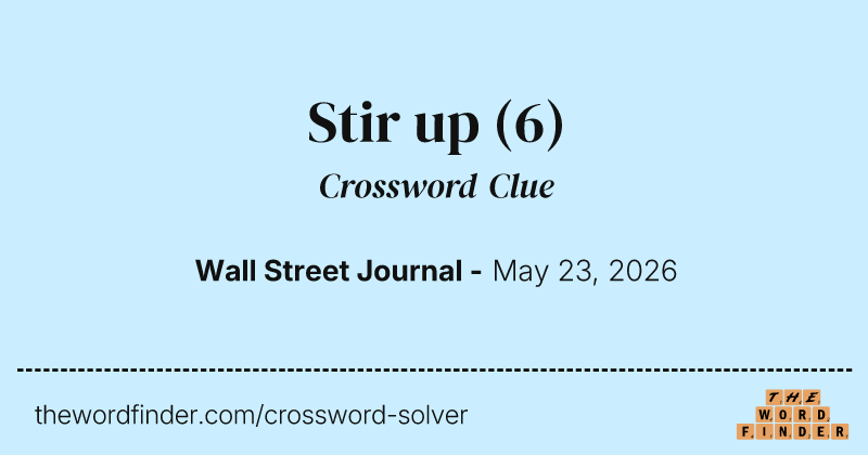 Stir up crossword clue image