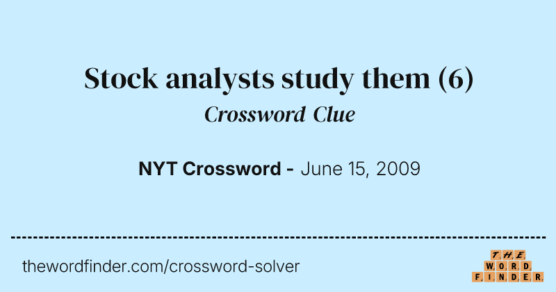 Stock analysts study them crossword clue image
