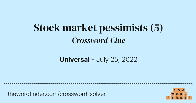 Stock market pessimists crossword clue image