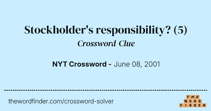 Stockholder's responsibility? crossword clue image