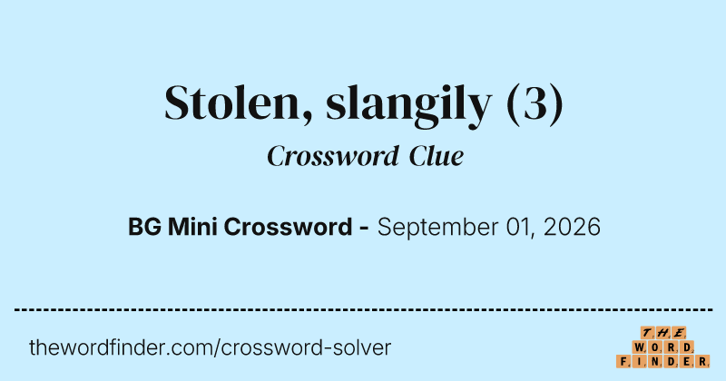 Stolen, slangily crossword clue image